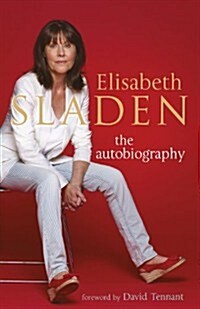 Elisabeth Sladen the Autobiography (Hardcover)