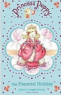 [중고] Princess Poppy: The Haunted Holiday (Paperback)
