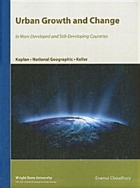 Urban Growth and Change: In More Developed and Still-Developing Countries for Wright State University (Paperback)