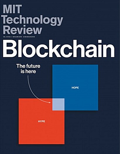Technology Review (격월간 미국판): 2018년 05/06월호