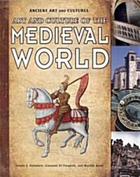 Art and Culture of the Medieval World (Paperback)