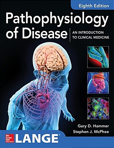 Pathophysiology of Disease: An Introduction to Clinical Medicine 8e (Paperback, 8)