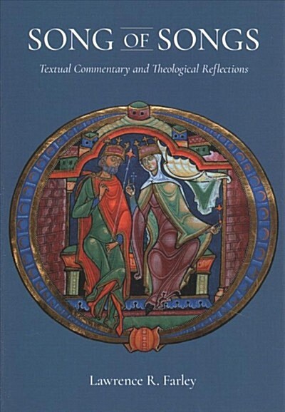 Song of Songs: Textual Commentary and Theological Reflections: Textual Commentary and Theological Reflections (Paperback)