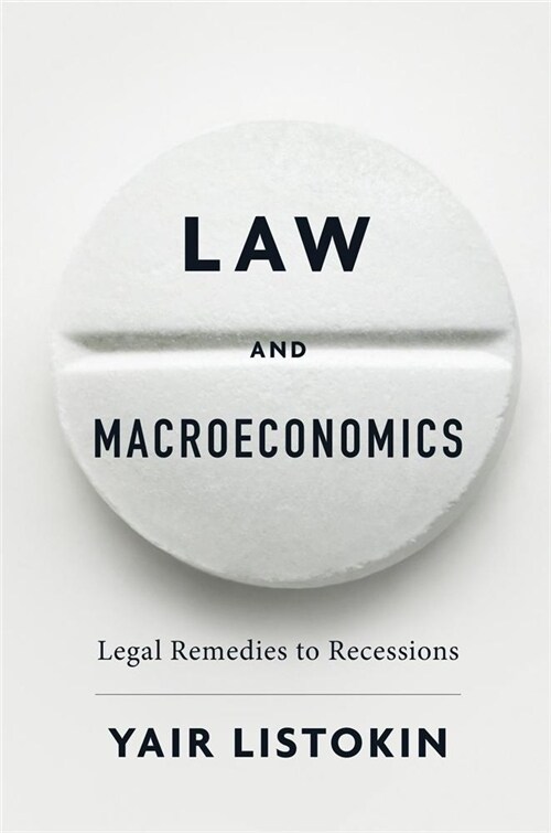 Law and Macroeconomics: Legal Remedies to Recessions (Hardcover)