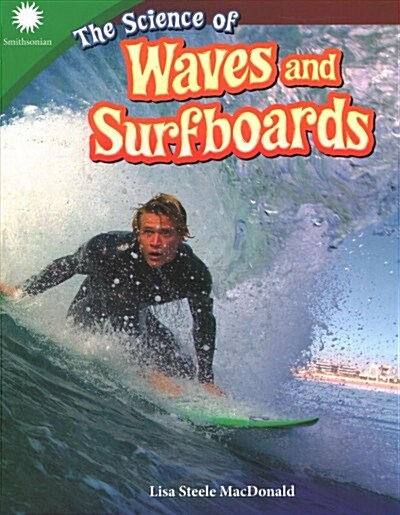 The Science of Waves and Surfboards (Paperback)