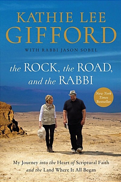 The Rock, the Road, and the Rabbi: My Journey Into the Heart of Scriptural Faith and the Land Where It All Began (Library Binding)