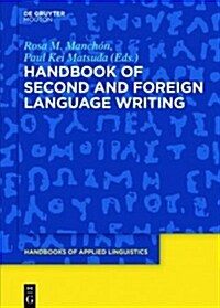 Handbook of Second and Foreign Language Writing (Paperback)