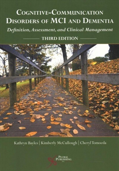 Cognitive-Communication Disorders of MCI and Dementia: Definition, Assessment, and Clinical Management (Paperback)