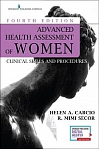 Advanced Health Assessment of Women: Clinical Skills and Procedures (Paperback, 4)