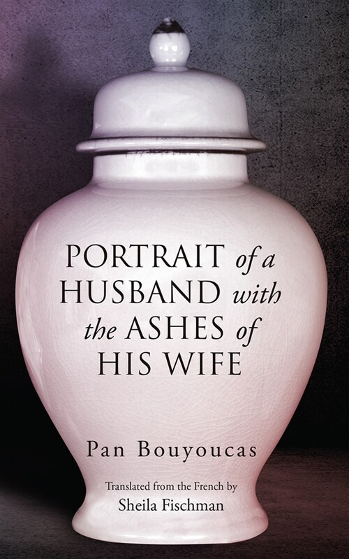 Portrait of a Husband with the Ashes of His Wife: Volume 42 (Paperback)