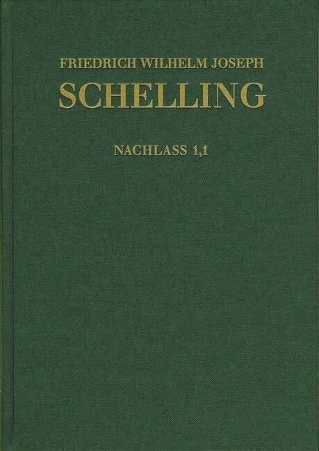 Friedrich Wilhelm Joseph Schelling II 1,1: Fruhe Bebenhauser Arbeiten (1787-1791) (Hardcover)