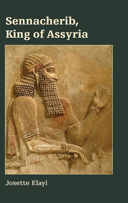 Sennacherib, King of Assyria (Hardcover)
