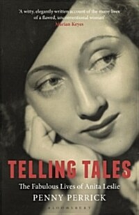 Telling Tales : The Fabulous Lives of Anita Leslie (Paperback)