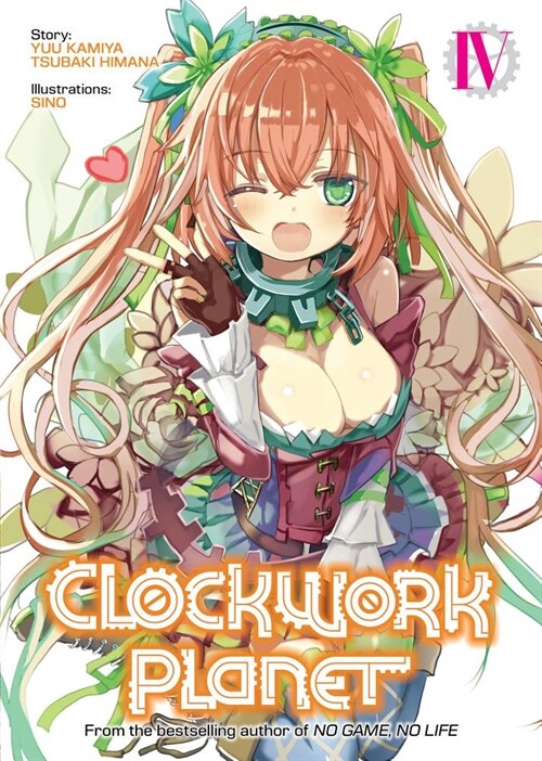 Clockwork Planet (Light Novel) Vol. 4 (Paperback)