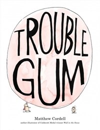 Trouble Gum (Paperback)