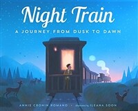 Night Train: A Journey from Dusk to Dawn (Hardcover)