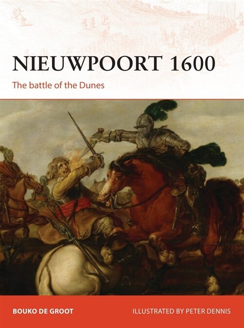 Nieuwpoort 1600 : The First Modern Battle (Paperback)