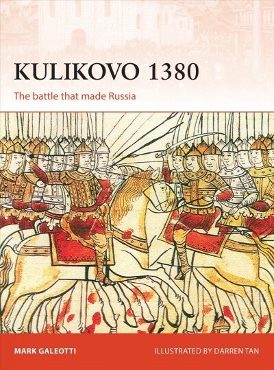 Kulikovo 1380 : The Battle That Made Russia (Paperback)