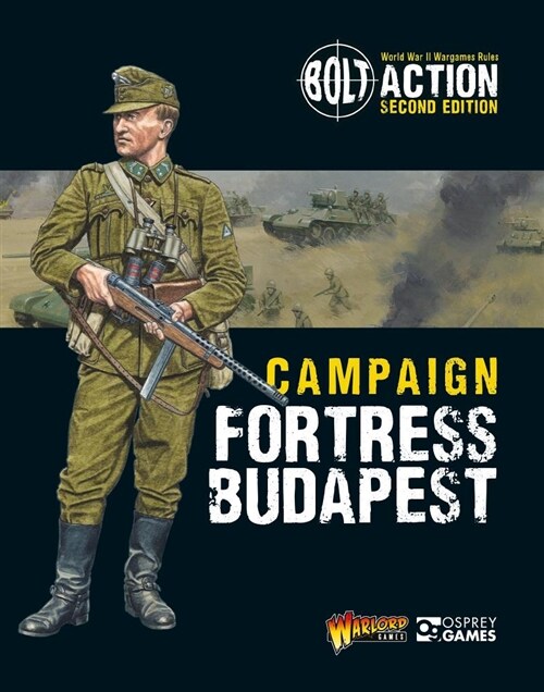 Bolt Action: Campaign: Fortress Budapest (Paperback)