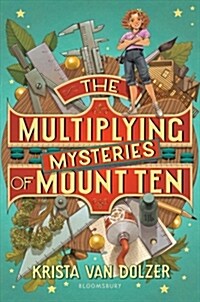 The Multiplying Mysteries of Mount Ten (Hardcover)