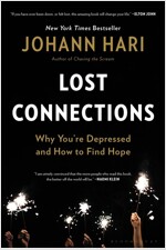 [중고] Lost Connections: Why You're Depressed and How to Find Hope (Paperback)