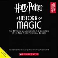Harry Potter: A History of Magic (American Edition) (Hardcover)