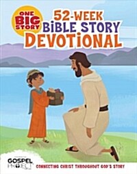 One Big Story 52-week Bible Story Devotional (Hardcover)