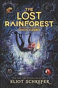 The Lost Rainforest: Gogis Gambit (Hardcover)