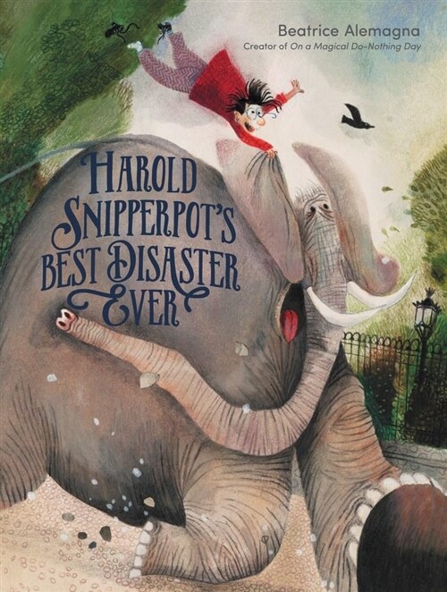 Harold Snipperpots Best Disaster Ever (Hardcover)