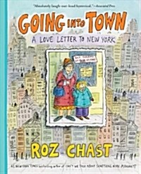 Going Into Town: A Love Letter to New York (Paperback)