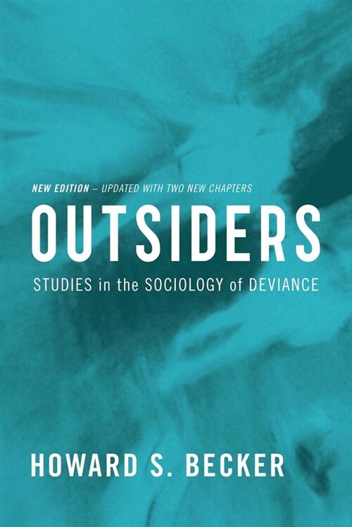 Outsiders: Studies in the Sociology of Deviance (Paperback, Reissue)