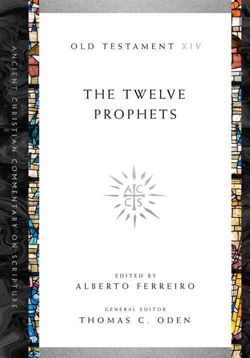 The Twelve Prophets: Volume 14 Volume 14 (Paperback)