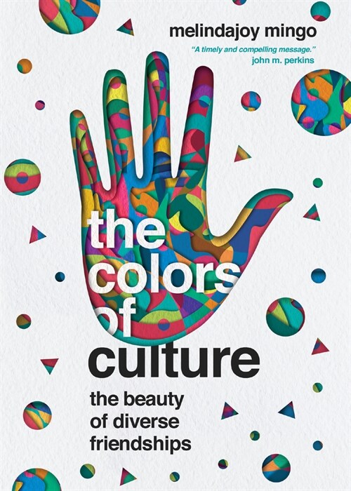 The Colors of Culture: The Beauty of Diverse Friendships (Paperback)