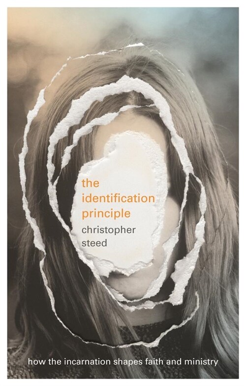 The Identification Principle : How The Incarnation Shapes Faith And Ministry (Paperback)