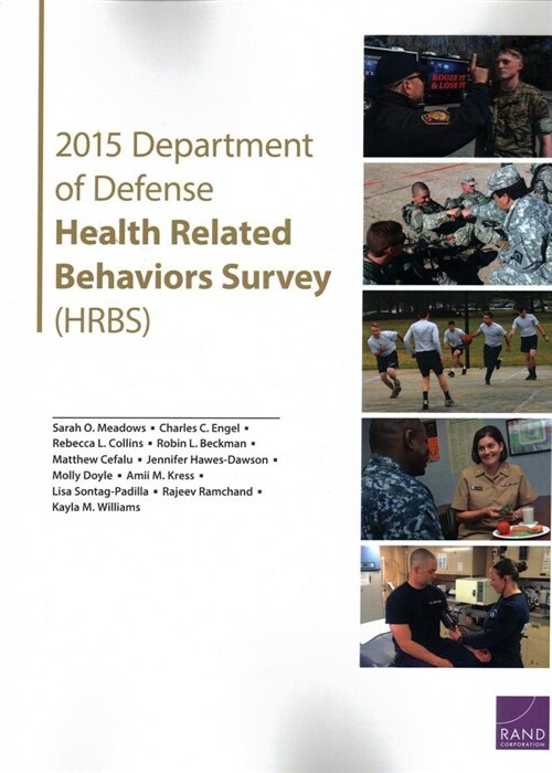 2015 Department of Defense Health Related Behaviors Survey (Hrbs) (Paperback)