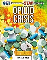 Opioid Crisis (Library Binding)