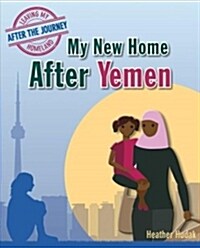 My New Home After Yemen (Paperback)