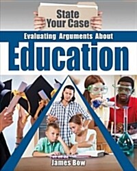 Evaluating Arguments About Education (Paperback)