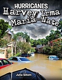 Hurricanes Harvey, Irma, Maria, and Nate (Library Binding)