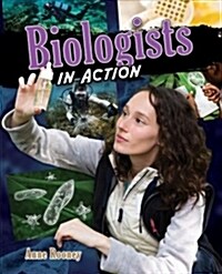 Biologists in Action (Paperback)