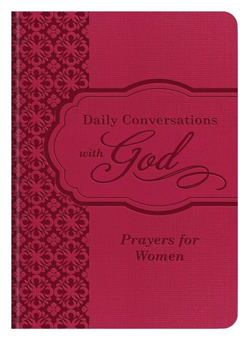 Daily Conversations with God: Prayers for Women (Imitation Leather)