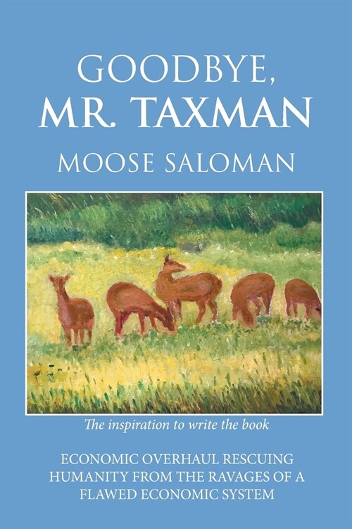 Goodbye, Mr. Taxman (Paperback)