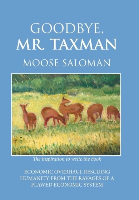 Goodbye, Mr. Taxman (Hardcover)