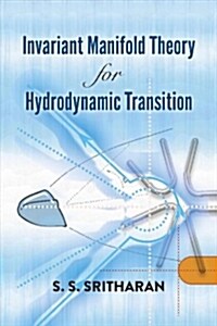 Invariant Manifold Theory for Hydrodynamic Transition (Paperback)