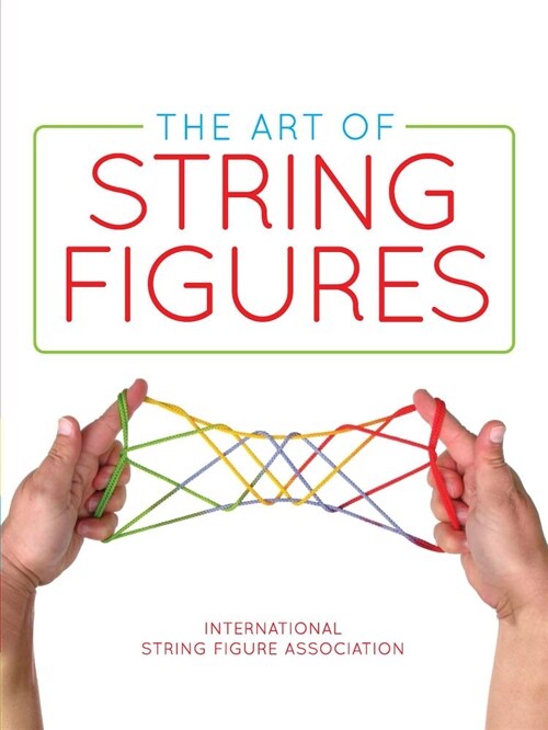 The Art of String Figures (Paperback)