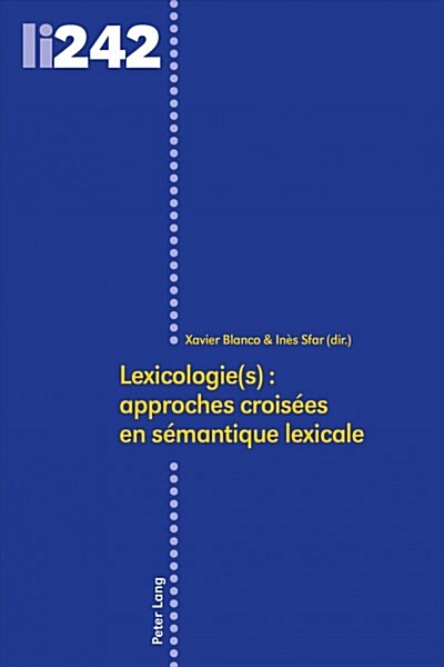 Lexicologie(s): approches crois?s en s?antique lexicale (Hardcover)