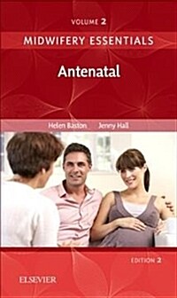 Midwifery Essentials: Antenatal : Volume 2 (Paperback, 2 ed)