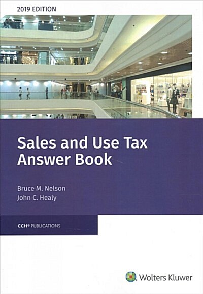 Sales and Use Tax Answer Book (2019) (Paperback)