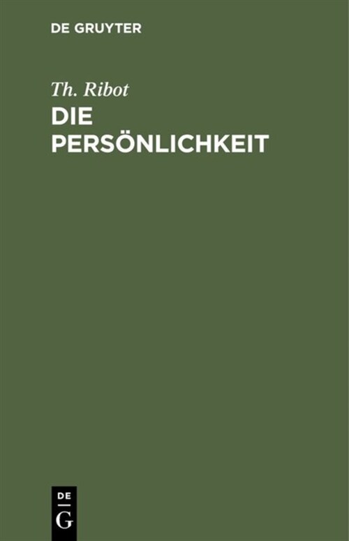 Die Pers?lichkeit: Pathologisch-Psychologische Studien (Hardcover, Reprint 2018)