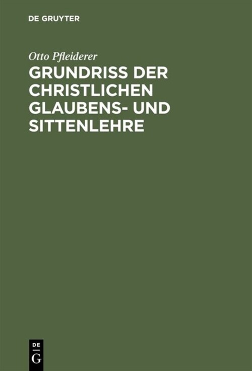 Grundriss der christlichen Glaubens- und Sittenlehre (Hardcover, 5, 5. Verb. Aufl.)